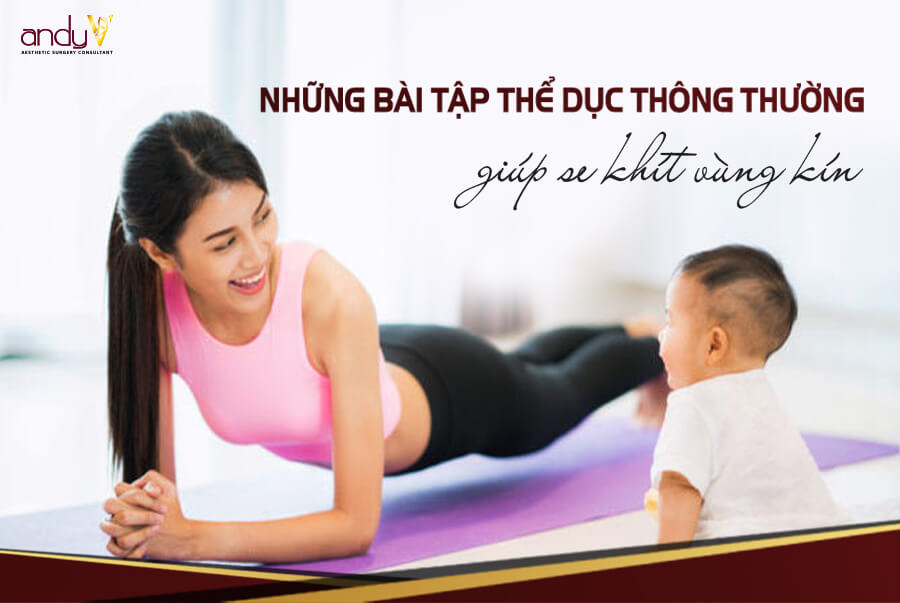 Diễn đàn rao vặt tổng Bài tập thể dục thông thường – thu nhỏ vùng kín sau shợp:  B%C3%A0i-t%E1%BA%ADp-th%E1%BB%83-d%E1%BB%A5c-th%C3%B4ng-th%C6%B0%E1%BB%9Dng-thu-nh%E1%BB%8F-v%C3%B9ng-k%C3%ADn-sau-sinh