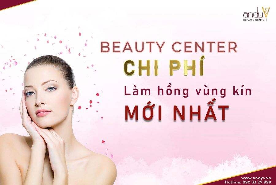  Chi phí làm hồng vùng kín mới nhất