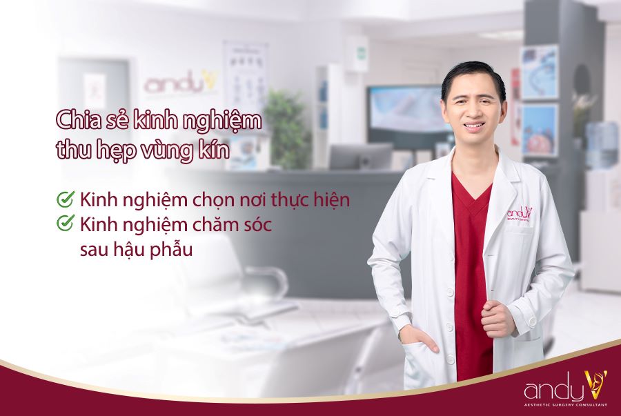 Chia sẻ kinh nghiệm thu hẹp vùng kín từ thẩm mỹ viện AndyV