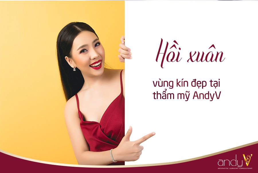 ‘Hồi xuân’ vùng kín đẹp tại thẩm mỹ AndyV 