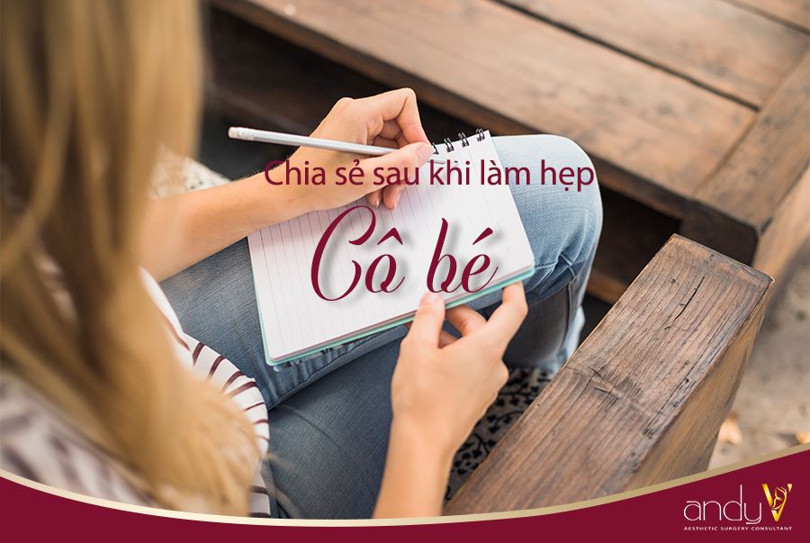 Những lời chia sẻ sau khi làm hẹp cô bé tại AndyV