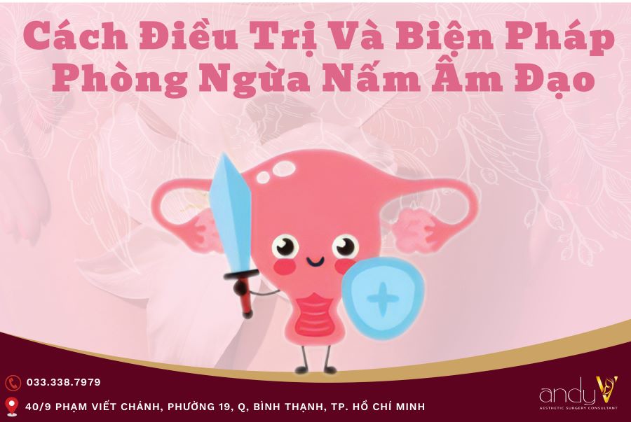 Cách điều trị và biện pháp phòng ngừa nấm âm đạo