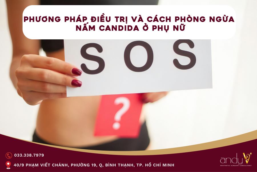 Phương pháp điều trị và cách phòng ngừa nấm Candida ở phụ nữ