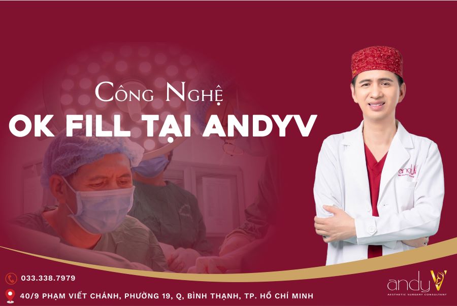 Công Nghệ OK FILL Tại AndyV: Giải Pháp To Cậu Nhỏ Nhanh Chóng Và Hiệu Quả