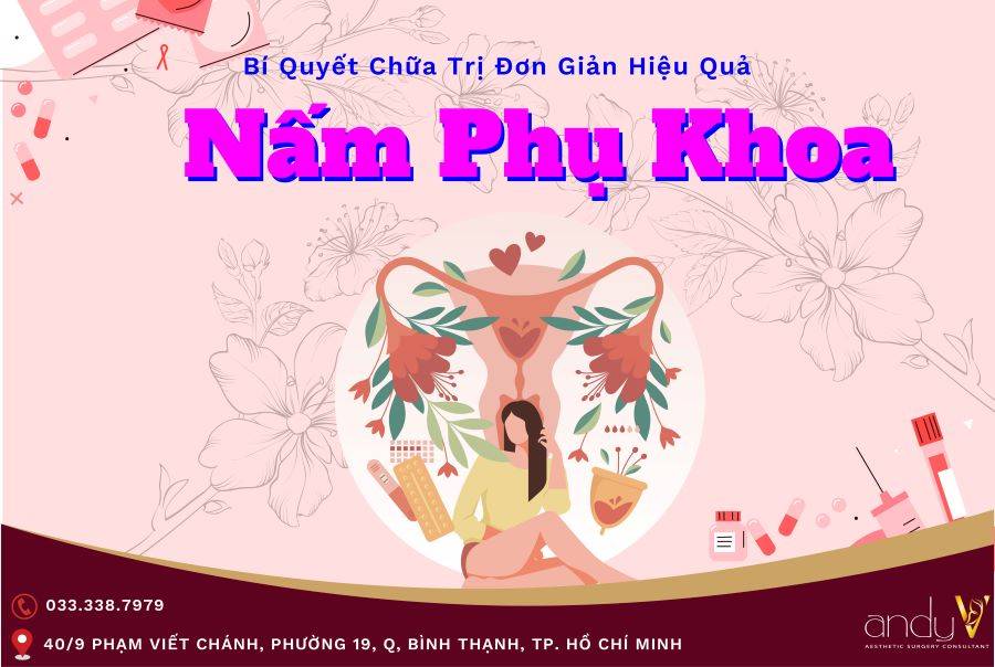 Bí quyết chữa trị nấm phụ khoa cực kì đơn giản mà bạn nên biết!