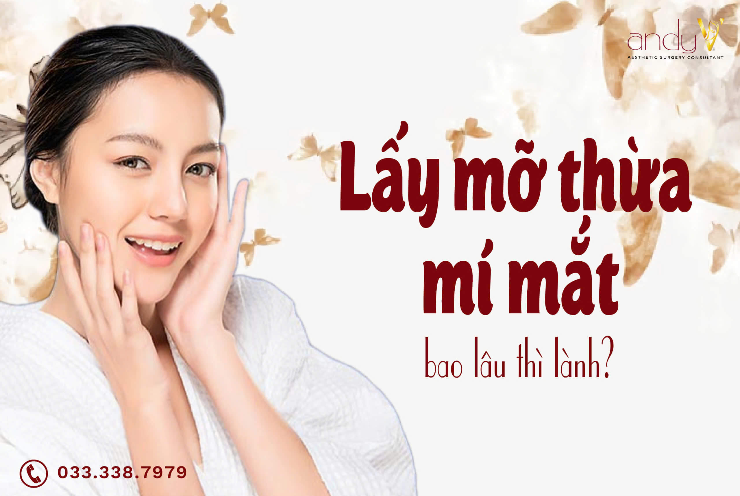 Lấy mỡ thừa mí mắt bao lâu thì lành?